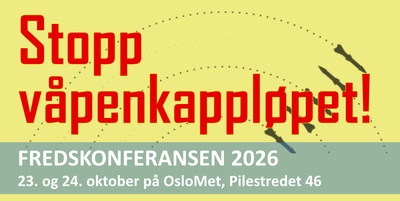 Fredskonferansen 2026: Stopp våpenkappløpet