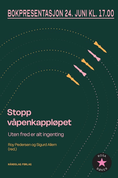 Bokpresentasjon: Stopp våpenkappløpet