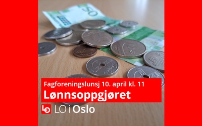 AVLYST: Fagforeningslunsj: Lønnsoppgjøret!