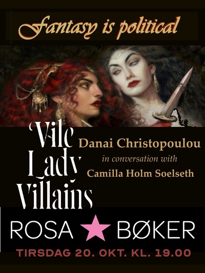 Vile Lady Villains: Fantasy is political