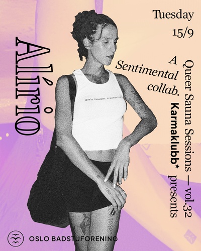 Queer Sauna Sessions x Karmaklubb*, vol. 32: Alírio! A Sentimental collab.