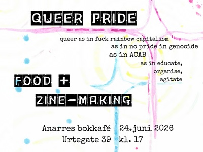 QUEER* PRIDE (*queer as in fuck rainbow capitalism)