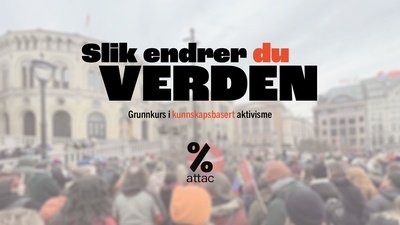 Slik endrer du verden - Grunnkurs i kunnskapsbasert aktivisme