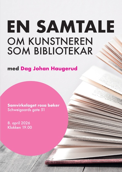 Dag Johan Haugerud: Om kunstneren som bibliotekar