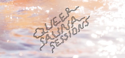 Queer Sauna Sessions x Karmaklubb*, vol. 25: Pure. Heat and the sea!