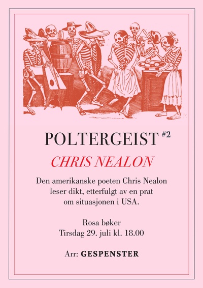 Poltergeist #2: Chris Nealon på Rosa Bøker