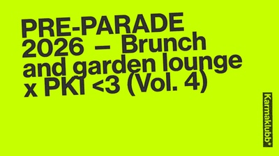 PRE-PARADE 2026 — Brunch and garden lounge x PKI (Vol. 4) — ASYLET ❤
