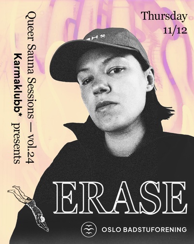 Queer Sauna Sessions x Karmaklubb*, vol. 24: ERASE!