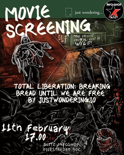 Movie screening: "Total liberation: Breaking bread until we are free" by justwondering...