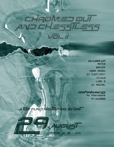CHROMED OUT AND CHE$$STLESS VOL II